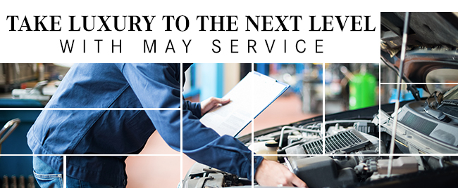 Take Luxury To The Next Level With May Service 