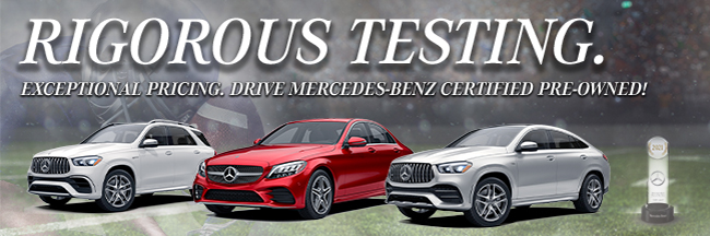Rigorous Testing - Exceptional Pricing. Drive Mercedes-Benz Certified Pre-Owned