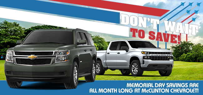 Memorial Day Savings Are All Month Long At McClinton Chevrolet!