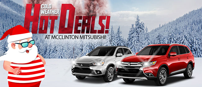 Cold Weather means Hot Deals at McClinton Mitsubishi!