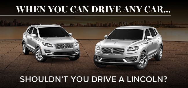 When You Can Drive Any Car… Shouldn’t You Drive A Lincoln?