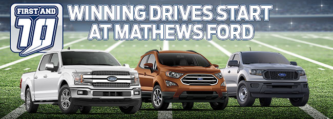Winning Drives Start At Mathews Ford