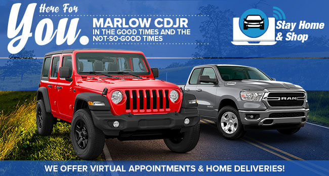 In The Good Times And The Not-So-Good Times, Marlow Chrysler Dodge Jeep RAM Is Here For You