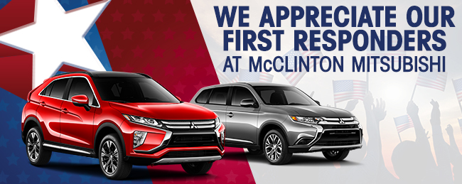 We Appreciate Our First Responders At McClinton Mitsubishi