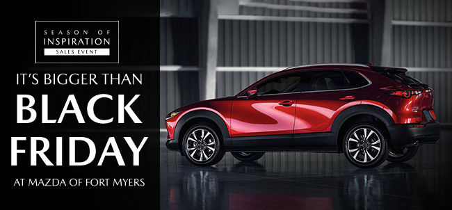 it's bigger than Black Friday at Mazda of Fort Myers