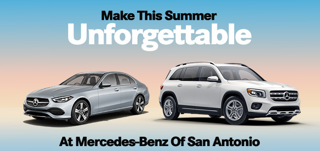 make this summer unforgettable at Mercedes-Benz of San Antonio