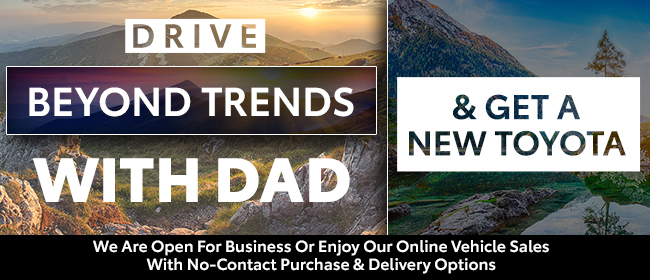 Drive Beyond Trends With Dad