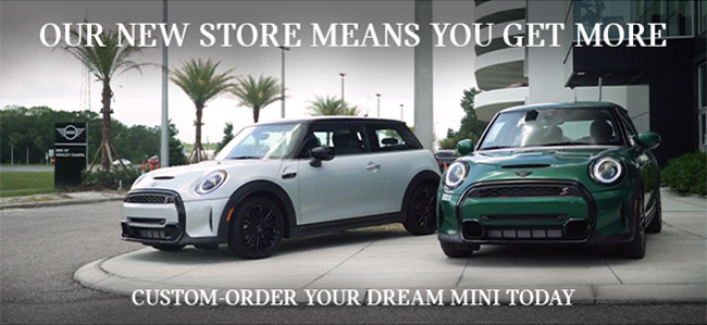 Our new store means you get more - custom order your dream Mini Today