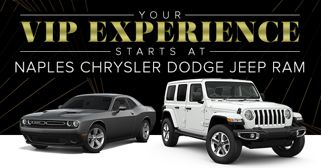Your VIP Experience Starts At Naples Chrysler Dodge Jeep RAM