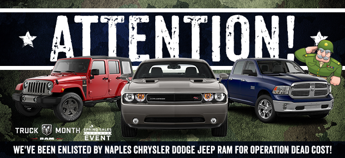Attention! We've Been Enlisted By Naples Chrysler Jeep Dodge RAM For Operation Dead Cost!