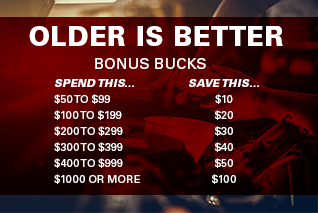 Older is Better Bonus Bucks