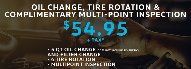 Oil Change, Tire Rotation & Complimentary Multi-Point Inspection