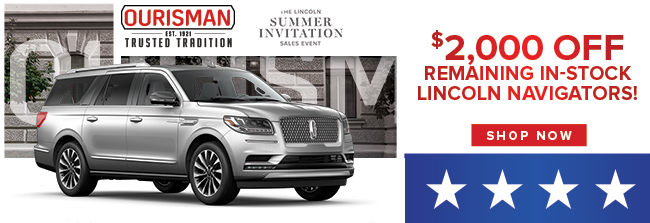 $2,000 Off Remaining In-Stock Lincoln Navigators!