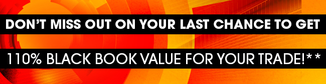 110% Black Book Value For Your Trade
