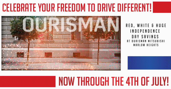 Red, White & HUGE Independence Day Savings At Ourisman Mitsubishi Marlow Heights