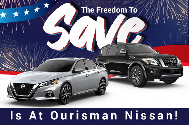 The Freedom To Save  Is At Ourisman Nissan