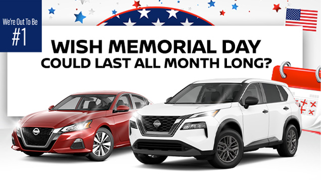 Memorial Day lasts all month long - at Ourisman Nissan