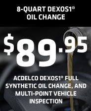 $89.95 8-Quart dexos1® Oil Change