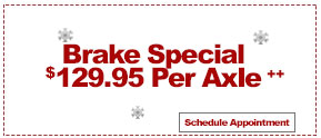 Brake Special $129.95 Per Axle++