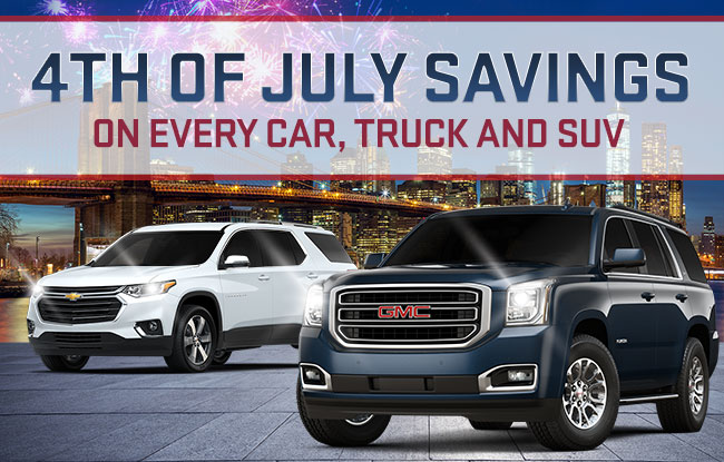 4th of July Savings On Every Car, Truck and SUV