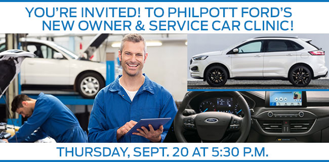 You’re Invited! To Philpott Ford’s New Owner & Service Car Clinic