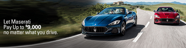Let Maserati of Santa Monica
Pay Up to $9,000
