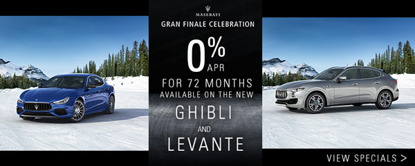 0% APR for 72 MONTHS AVAILABLE ON THE NEW GHIBLI AND LEVANTE 