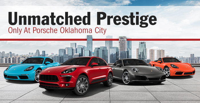 Unmatched Prestige Only At Porsche Oklahoma City