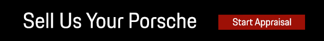 Sell Us Your Porsche - Start Appraisal