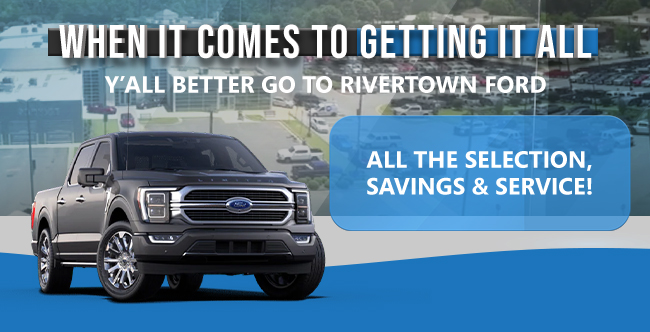 When it comes to getting it all yall better go to Rivertown Ford
