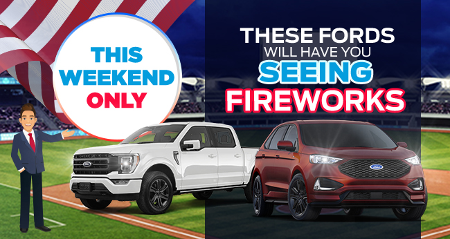 this weekend only, these Fords will have you seeing Fireworks