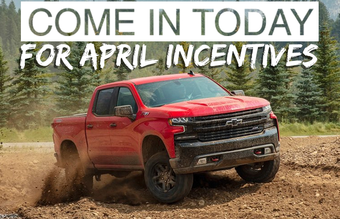Come In Today For April Incentives