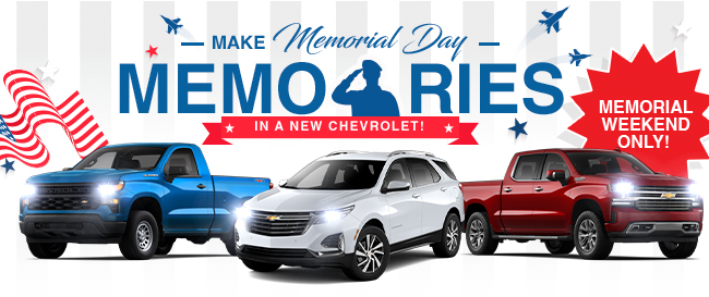 make Memorial Day memories in a new Chevrolet