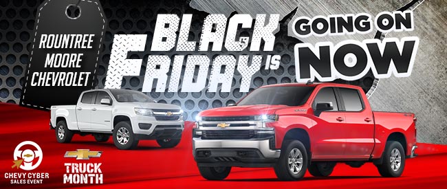Rountree Moore Chevrolet, Black Friday Is Going On Now!