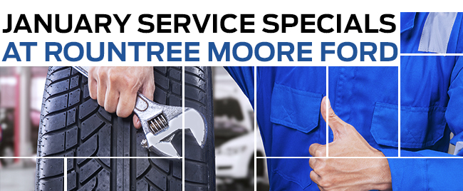 January Service Specials At Rountree Moore Ford