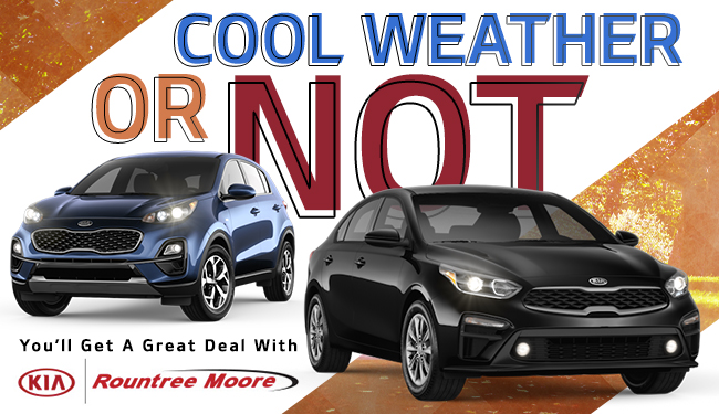 Cool Weather Or Not You'll Get a Great Deal With Rountree Moore Kia