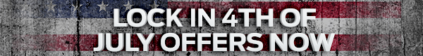 Lock In 4th Of July Offers Now