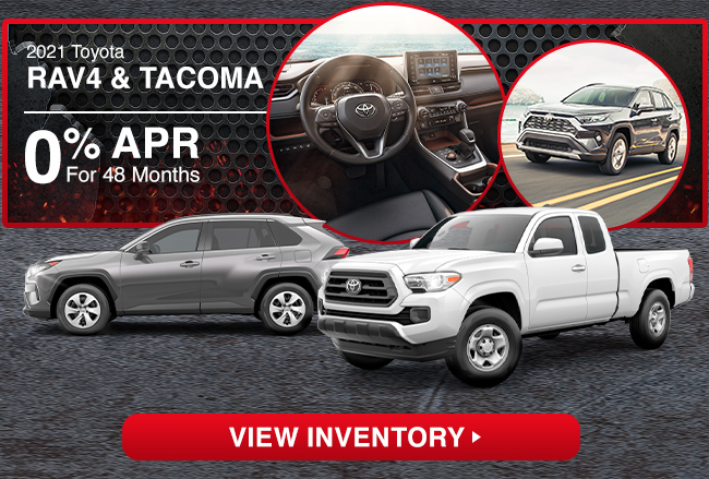 2021 Toyota RAV4 & 2021 Toyota Tacoma