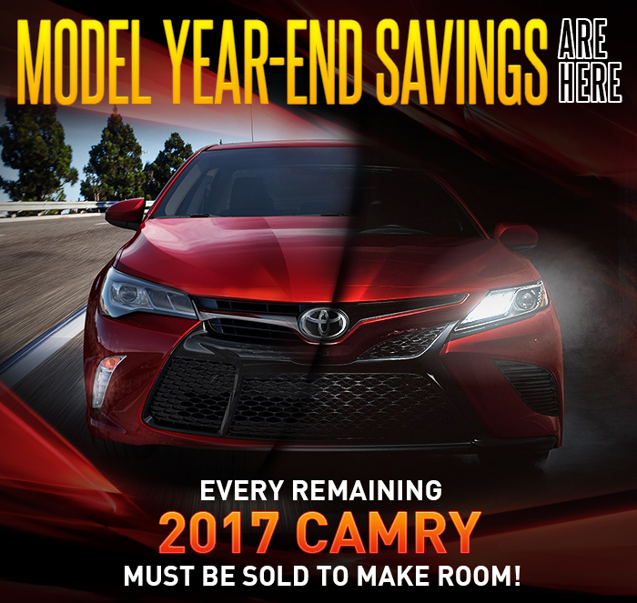 Model Year-End Savings Are Here! Every Remaining 2017 Camry Must Be Sold To Make Room!