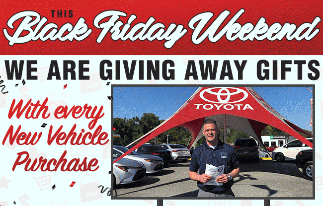 This Black Friday Weekend, We're Giving Away Gifts With Every New Vehicle Purchase
