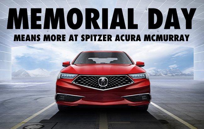 Memorial Day means more at Spitzer Acura McMurray