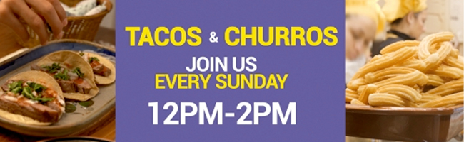 Tacos and churros every sunday