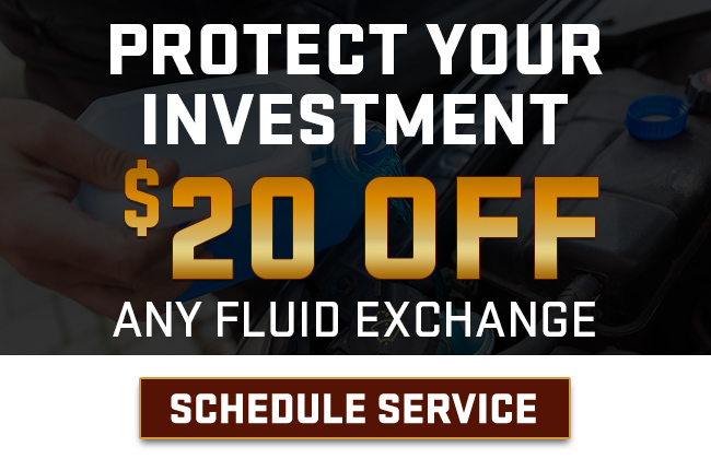 protect your investment with 20 US Dollars off any fluid exchange