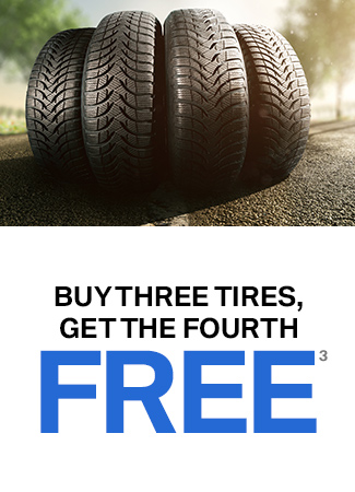 BUY THREE TIRES, GET THE FOURTH FREE