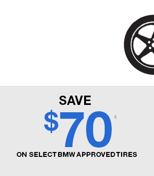 Save $70 on Select BMW Approved Tires