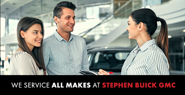 we service all makes at Stephen Buick GMC