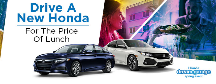 Drive a new honda for the price of lunch