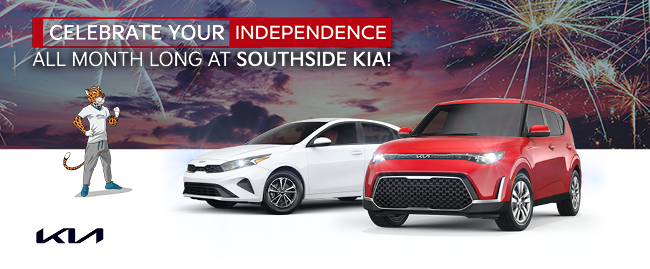 celebrate your independence all month long at Southside Kia