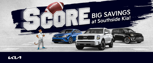 Score big savings at Southside Kia