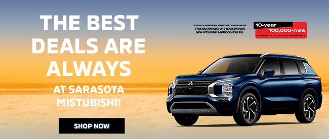 best deals are always at Sarasota Mitsubishi